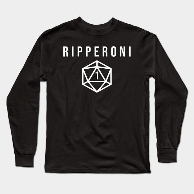 D20 Critical Fail 1 Ripperoni Long Sleeve T-Shirt by aaallsmiles